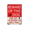 Beware of Dog Humorous Metal Sign 15x20cm 1pc