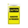 Caution “HANGOVER” Sign 20x30cm