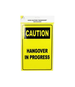 Caution “HANGOVER” Sign 20x30cm