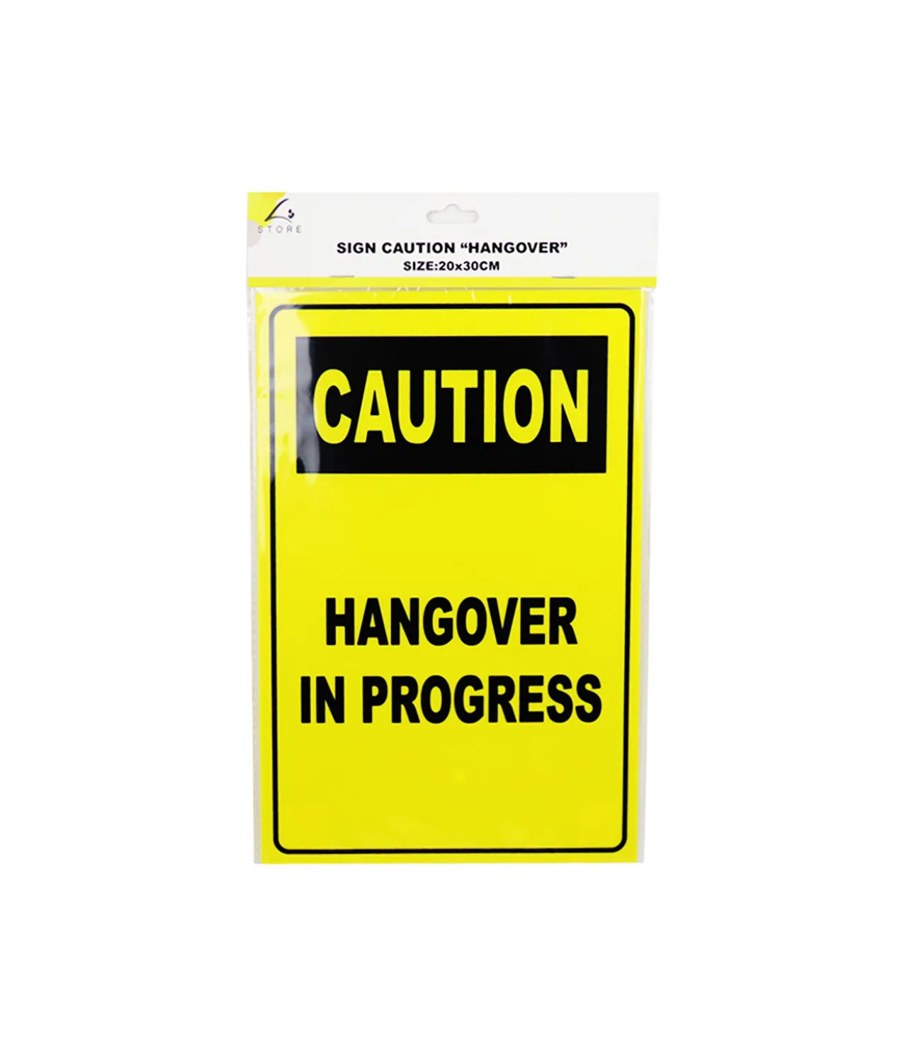 Caution “HANGOVER” Sign 20x30cm