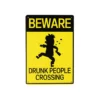 Drunk Humorous Metal Sign 15x20cm 1pc